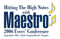 2006 Maestro Users’ Conference