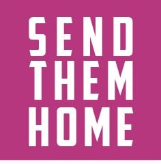 Send Them Home - Stop Human Trafficking - Free Exhibition