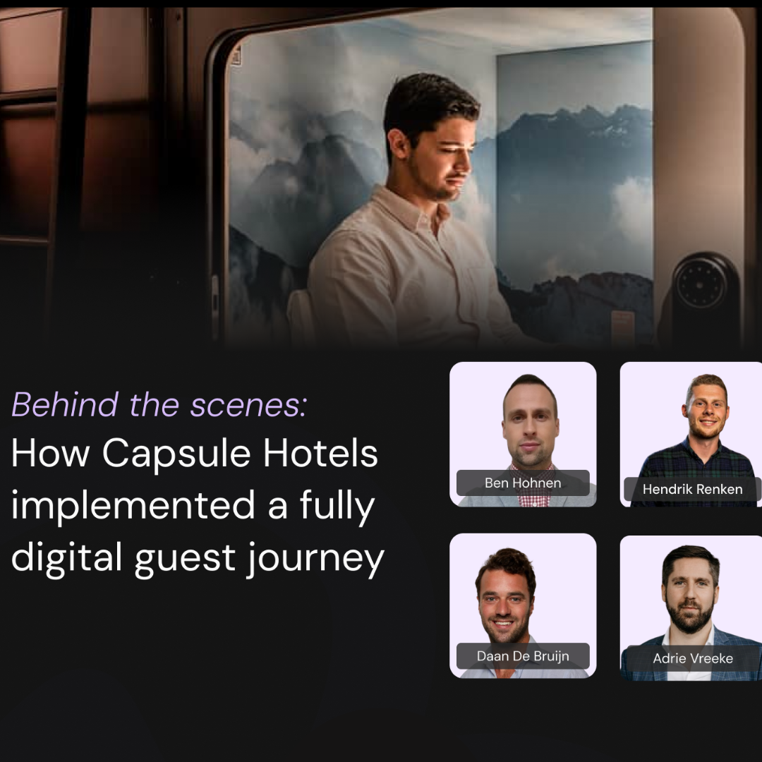 Behind the scenes: How Capsule Hotels implemented a fully digital guest journey