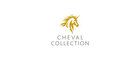 Cheval Collection