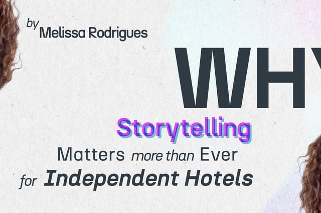 The Secret to Hotel Storytelling that Sells