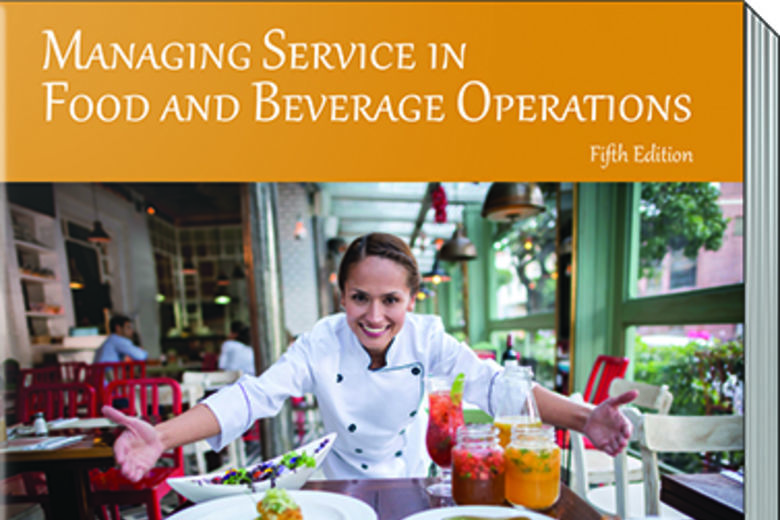 AHLEI Publishes New Edition Of Managing Service In Food And Beverage ...