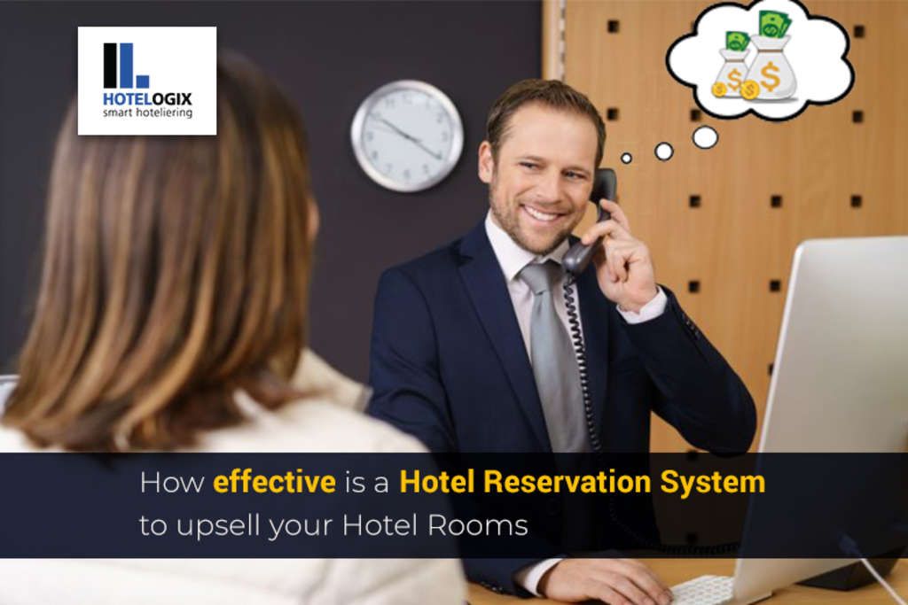 How effective is a Hotel Reservation System in upselling your Hotel ...