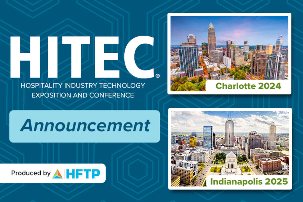 HFTP Schedules HITEC 2024 in Charlotte and HITEC 2025 in Indianapolis